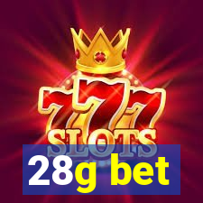 28g bet